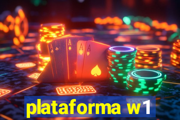 plataforma w1