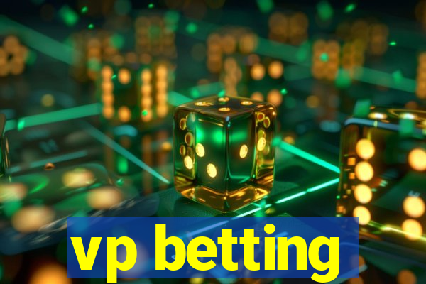 vp betting