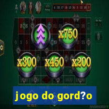 jogo do gord?o