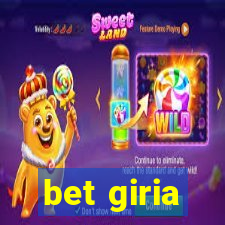 bet giria