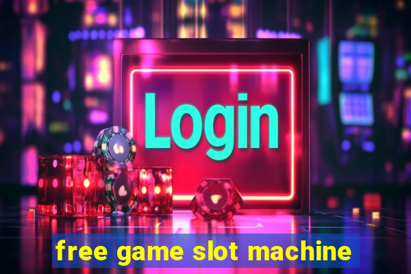 free game slot machine