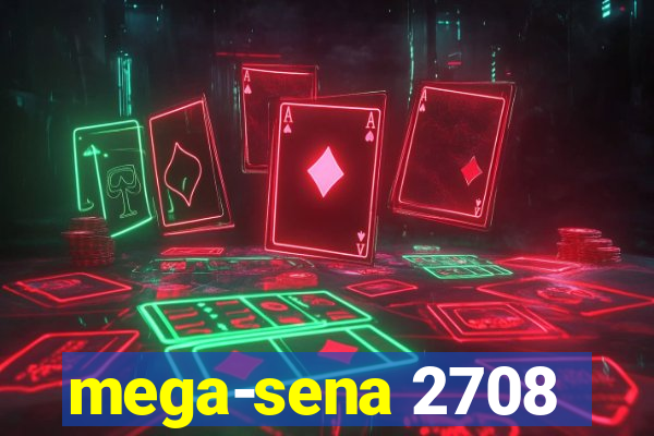 mega-sena 2708