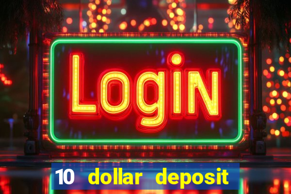 10 dollar deposit casino australia