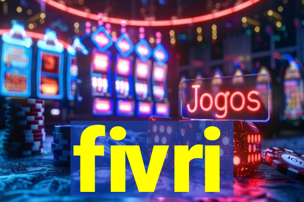 fivri