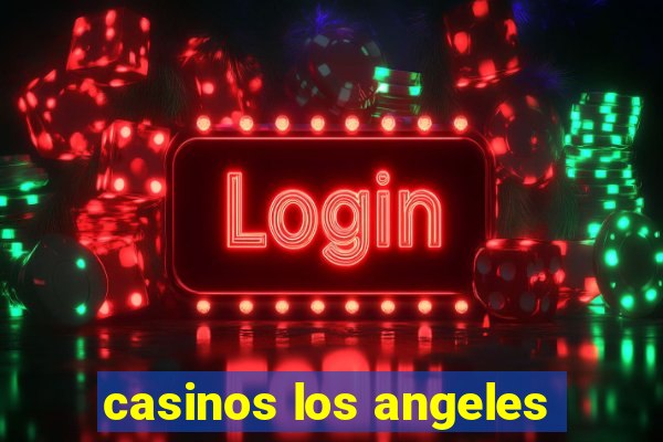 casinos los angeles