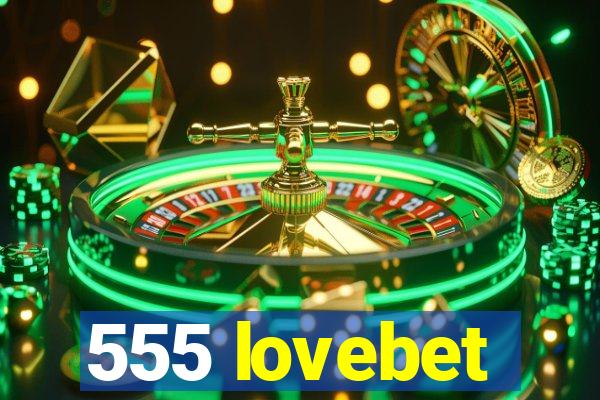 555 lovebet