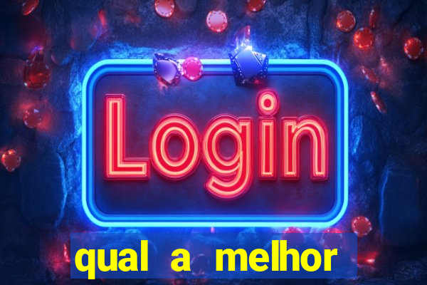 qual a melhor plataforma para o jogo do tigre