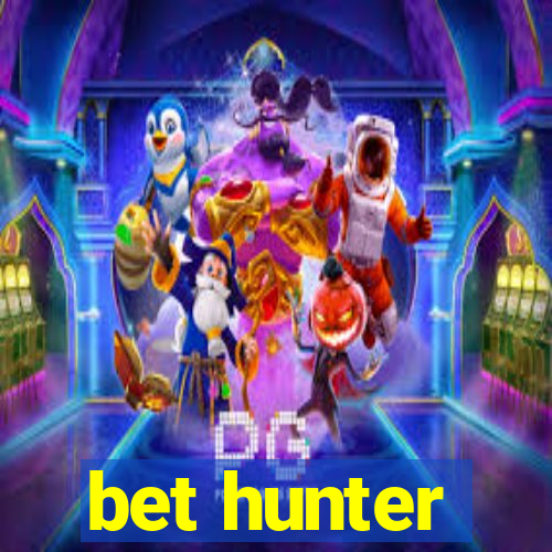 bet hunter