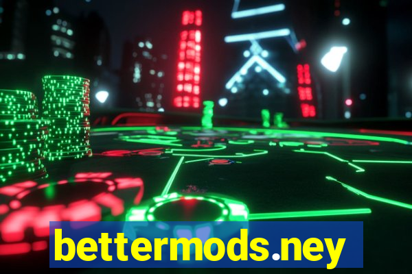 bettermods.ney