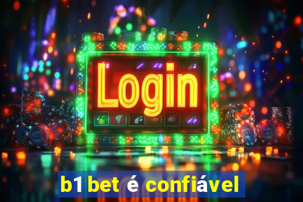 b1 bet é confiável