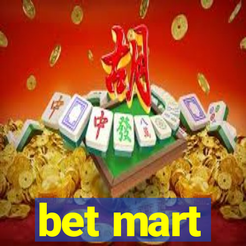 bet mart