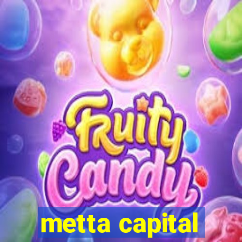 metta capital