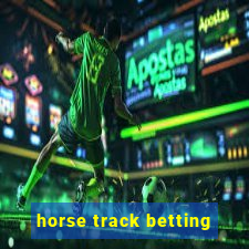 horse track betting