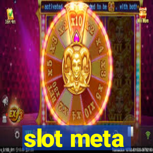 slot meta