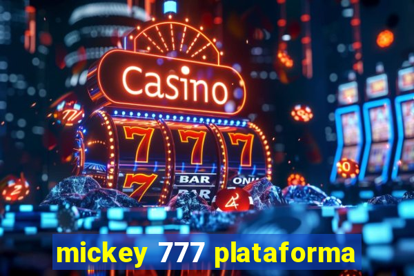 mickey 777 plataforma