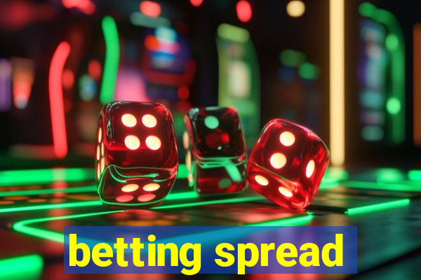 betting spread