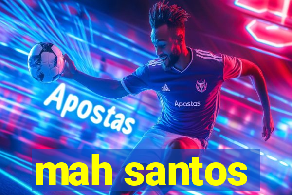 mah santos