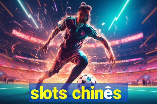 slots chinês