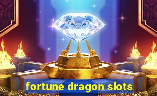 fortune dragon slots