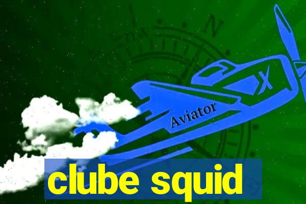 clube squid