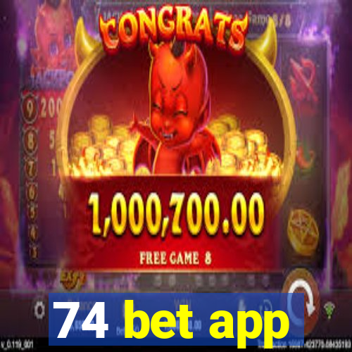 74 bet app