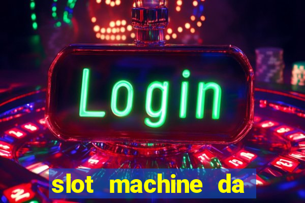 slot machine da scaricare gratis