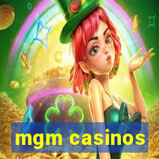 mgm casinos