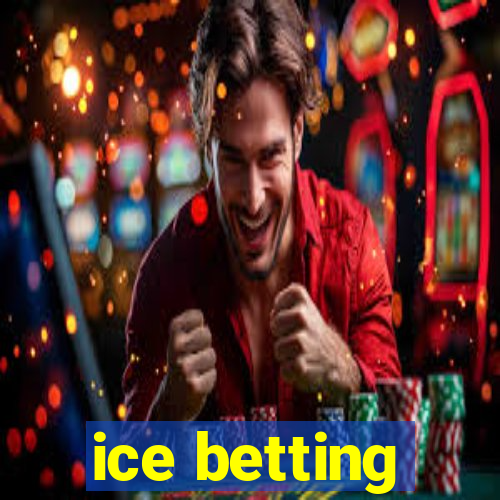 ice betting