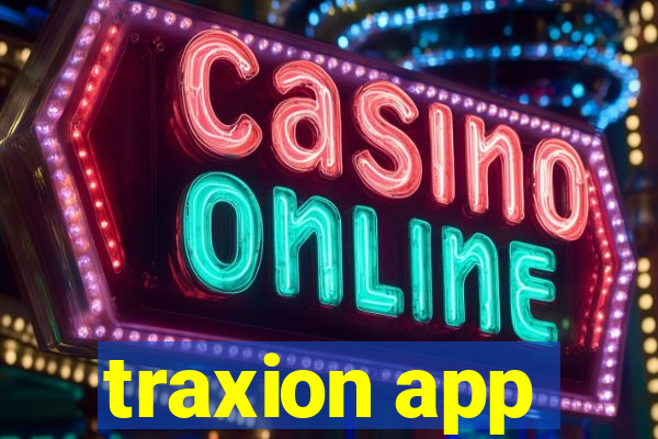 traxion app