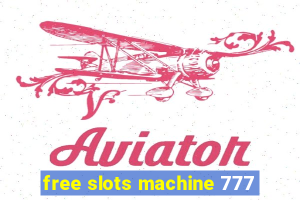 free slots machine 777