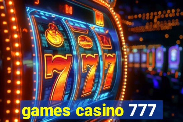 games casino 777