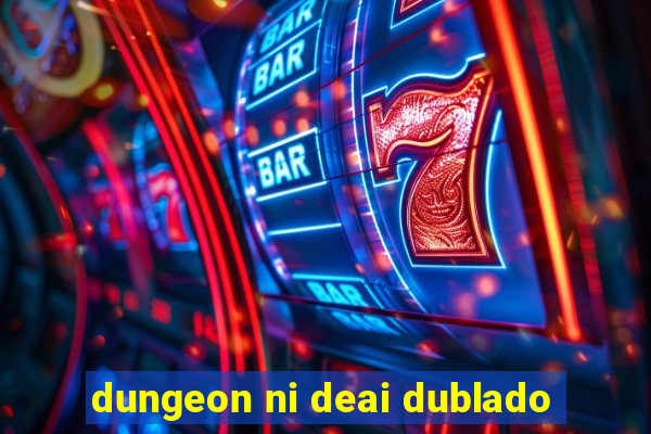 dungeon ni deai dublado