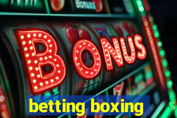 betting boxing