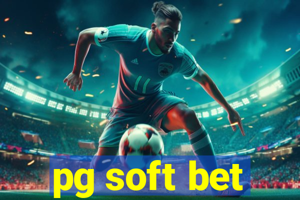 pg soft bet