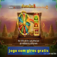 jogo com giros gratis