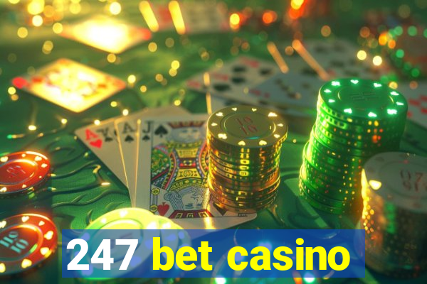 247 bet casino