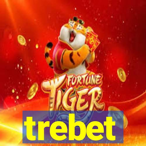 trebet