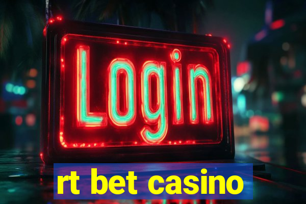 rt bet casino