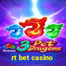 rt bet casino