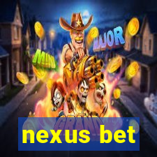 nexus bet