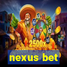 nexus bet