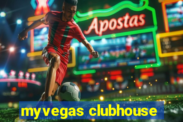 myvegas clubhouse