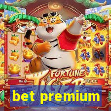 bet premium