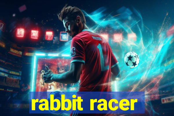 rabbit racer