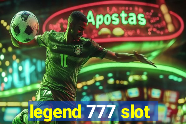 legend 777 slot