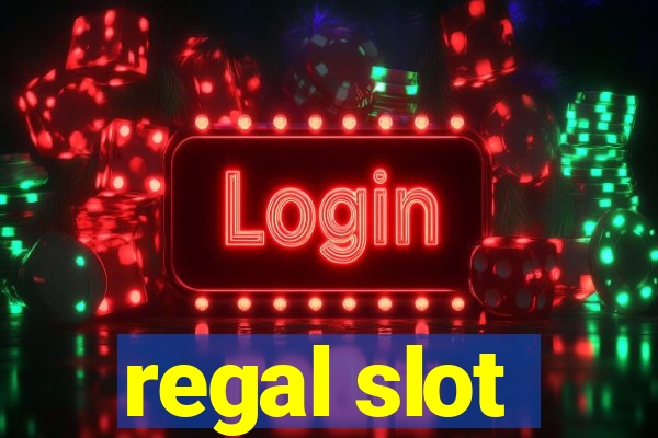 regal slot