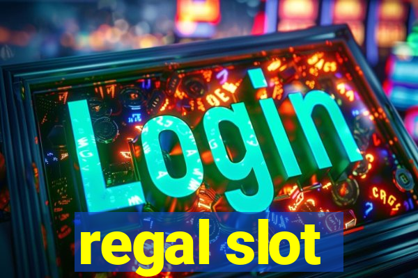 regal slot