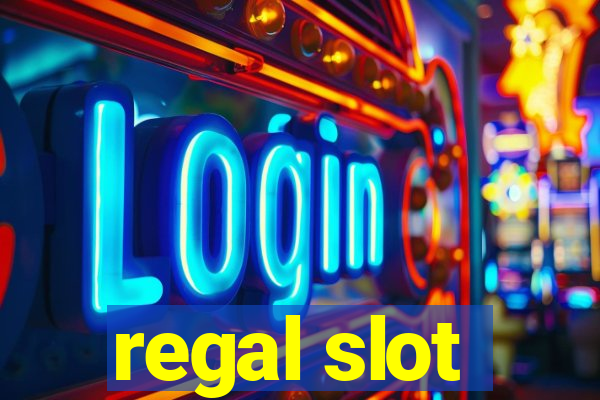 regal slot