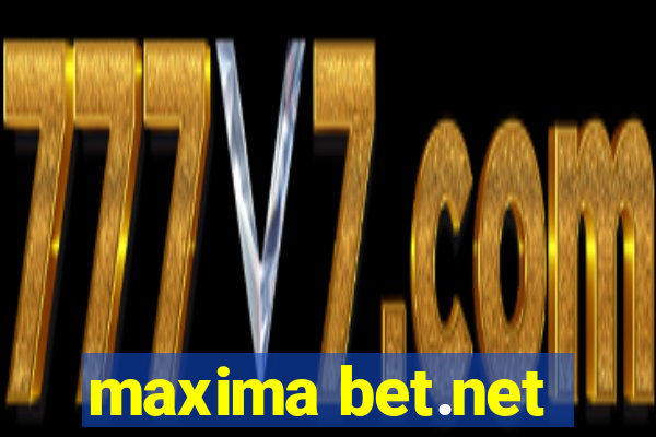 maxima bet.net