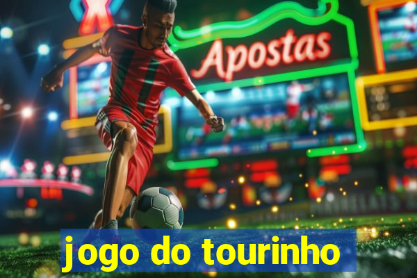 jogo do tourinho